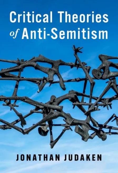 Critical Theories of Anti-Semitism (New Directions in Critical Theory)