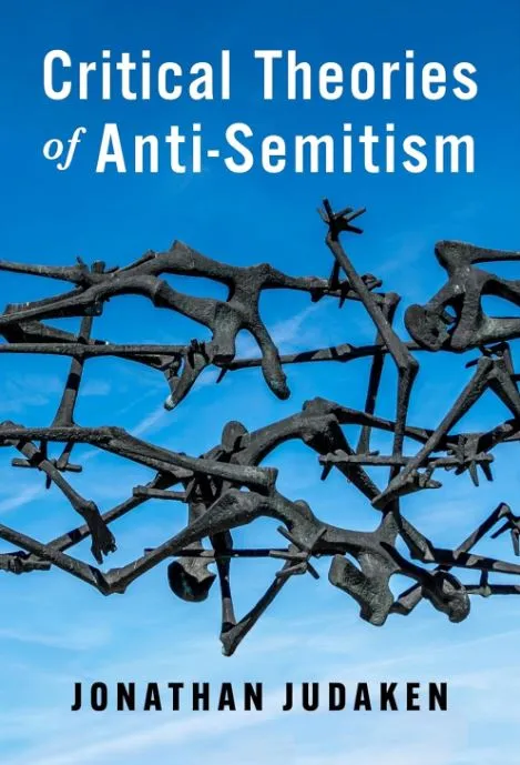 Critical Theories of Anti-Semitism (New Directions in Critical Theory)