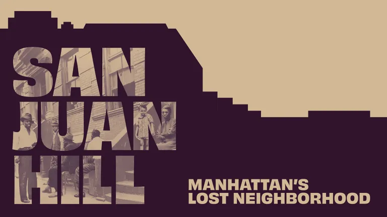 San Juan Hill- Manhattan's Lost Neighborhood